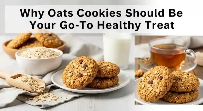 Why Oats Cookies Should Be Your Go-To Healthy Treat