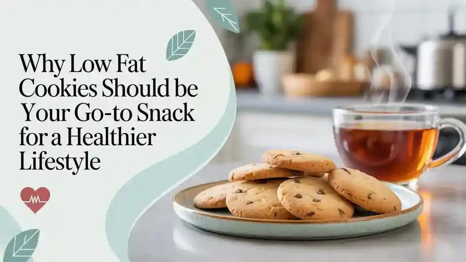 Why Low Fat Cookies Should Be Your Go-To Snack for a Healthier Lifestyle